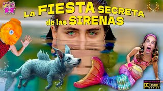 LA FIESTA SECRETA DE LAS SIRENAS ¡Una Aventura Inolvidable 🧜‍♂️🧜‍♀️🧜‍♂️ [upl. by Boony]