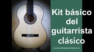 Kit básico del guitarrista clásico [upl. by Name]