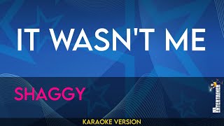 It Wasnt Me  Shaggy KARAOKE [upl. by Aivatnahs928]