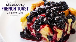 Blueberry French Toast Casserole [upl. by Ara325]