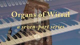 Organs of Wirral 1 [upl. by Thissa248]