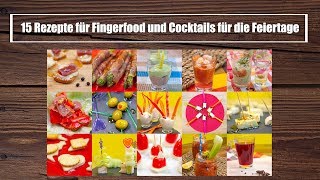 Silvester Fingerfood und Cocktails 15 Snacks für die Party des Jahres [upl. by Rodrigo]