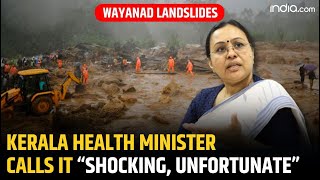 Wayanad Landslides Kerala Health Minister Veena George calls it Shocking unfortunate [upl. by Suivatal]