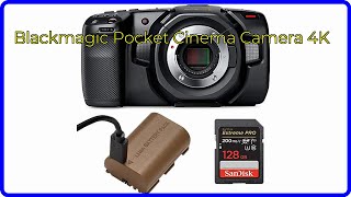 REVIEW 2024 Blackmagic Pocket Cinema Camera 4K ESSENTIAL details [upl. by Olen]