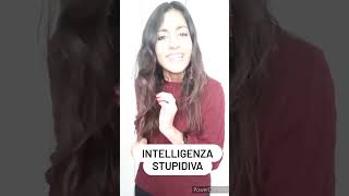 Intelligenza stupidiva [upl. by Amadeo544]