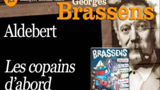 Aldebert  Les copains dabord  Brassens chanté par officiel [upl. by Fretwell65]