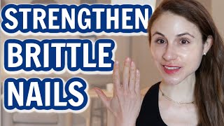 10 ways to STRENGTHEN BRITTLE NAILS Dr Dray [upl. by Enaed]