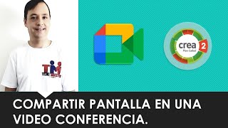 Compartir pantalla en Meet y Crea [upl. by Valtin]