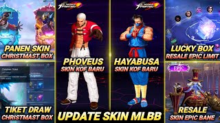 6 SKIN KOF BARU RILIS 2025  EVENT CHRISTMAST BOX RESALE EPIC LIMIT LUCKY BOX REVAMP SKIN MLBB [upl. by Martineau774]