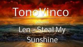 Len  Steal My Sunshine by TonoVinco [upl. by Anitsirk674]