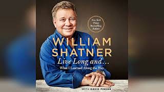 Live Long and… What I Learned Along the Way  by William Shatner  Audiobook Review [upl. by Ttehc]