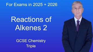 GCSE Science Revision Chemistry quotReactions of Alkenes 2quot Triple [upl. by Annie]