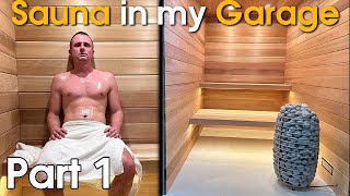 Building a Sauna In my garage part 1 DIY [upl. by Phillida]