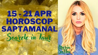 Horoscop saptamanal 15  21 Apr Soarele in Taur Predictii cu Maria Sarbu previziuni [upl. by Araiet]