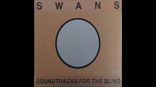 Swans – Helpless Child [upl. by Pazice]