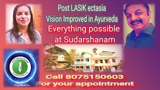 USA Post LASIK ectasia left eye improved in Ayurveda at Sudarshanam [upl. by Pachton811]