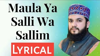 Maula Ya Salli Wa Sallim Lyrics In Urdu  Mahmood Ul Hassan Ashrafi  Mola Ya sali Wa Salim [upl. by Atnovart]