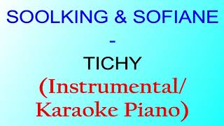 Soolking feat Sofiane  Tichy InstrumentalKaraoke Piano [upl. by Enyalahs]