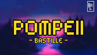 POMPEII  Bastille Lyric [upl. by Etnohs729]