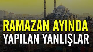 Ramazan ayında yapılan yanlışlar  Nureddin Yıldız [upl. by Ymmot]