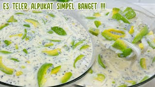 ES TELER ALPUKAT KEKINIAN SIMPEL TAPI ENAK BANGET  IDE MENU TAKJIL BUKA PUASA [upl. by Wootan]