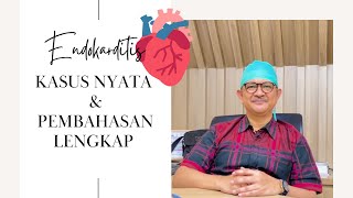 Endokarditis hingga penggantian katup Bahas tuntas Endokarditis [upl. by Elva]