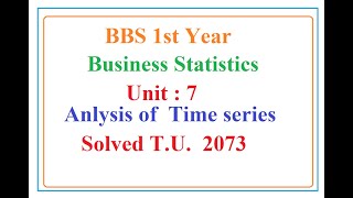 BBS 1st year Business Statistics  Unit  7 [upl. by Caressa]