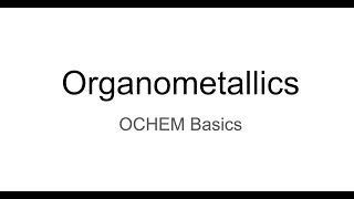 Basic Organometallics [upl. by Kerby]