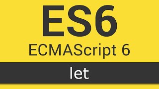 ECMAScript 6  ES6 New Features  Tutorial 1  Let [upl. by Adnauqaj436]