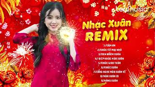 LK ĐÓN TẾT 2024 SÔI ĐỘNG REMIX TUYỂN CHỌN CẢM ƠN  CON BƯỚM XUÂN  KHÚC XUÂN  MÙA XUÂN ƠI [upl. by Enella289]