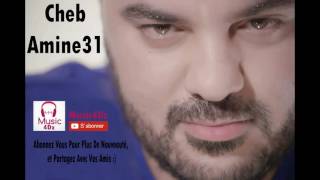 Cheb Amine 31  Loukan Nsib [upl. by Yelsgnik]