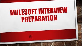 SESSION01  MULESOFT INTERVIEW PREPARATION [upl. by Krueger]