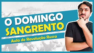 O que foi o Domingo Sangrento O início da Revolução Russa [upl. by Nyar]