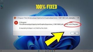 Fix IGCCTrayExe Error With A Required Privilege Is Not Held By The Client in Windows 11  10  💯 ✅ [upl. by Enilaf]