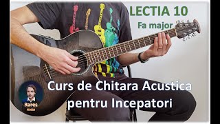 Lectia 10 Fa major  Curs de Chitara Acustica pentru Incepatori [upl. by Antonie]