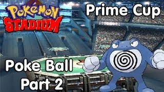 Lets Play Pokemon Stadium  Prime Cup Poke Ball Part 22 [upl. by Kenton]