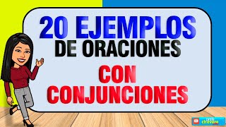 20 ORACIONES CON CONJUNCIONES [upl. by Aihceyt]