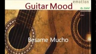 Guitar Mood  Besame Mucho [upl. by Eirameinna]