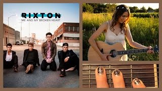 ❤ quotMe and My Broken Heartquot  Rixton Guitar Lesson  Guitar Goddess ❤ [upl. by Deehan]