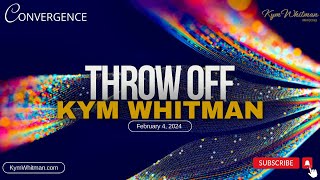 Throw Off  Kym Whitman  February 4 2024 [upl. by Sitnalta]