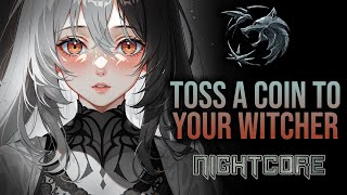 Female Cover THE WITCHER – Toss a Coin to Your Witcher NIGHTCORE by ANAHATA  Lyrics [upl. by Lahcym717]