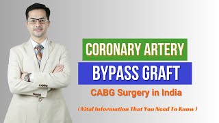 Coronary Artery Bypass GraftCABG Surgery in India  What You Need to Know CABGsurgery [upl. by Bondie612]