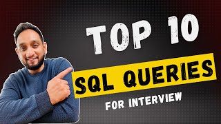 Top 10 SQL Interview Queries  Popular SQL Queries for SQL Interview [upl. by Egres]