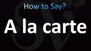 How to Pronounce A la carte Correctly [upl. by Harrison788]