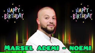 Marsel Ademi  Noemi [upl. by Ajnotal]