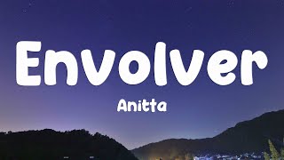 Envolver  Anitta Lyrics 🎁 [upl. by Yeslah]