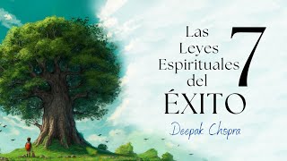 Las 7 Leyes Espirituales del Éxito  Deepak Chopra  Audiolibro completo en español voz real [upl. by Aisha654]