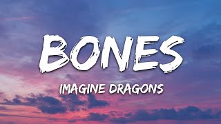 Imagine Dragons  Bones Lyrics [upl. by Akeenahs784]