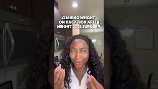 Gaining weight after weight loss surgery 100poundsdown weightgain wlsjourney weightloss vsg [upl. by Telford]