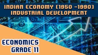 Economics Chapter 2  Part 8  Indian Economy 1950 1990  Industrial Development [upl. by Danella507]